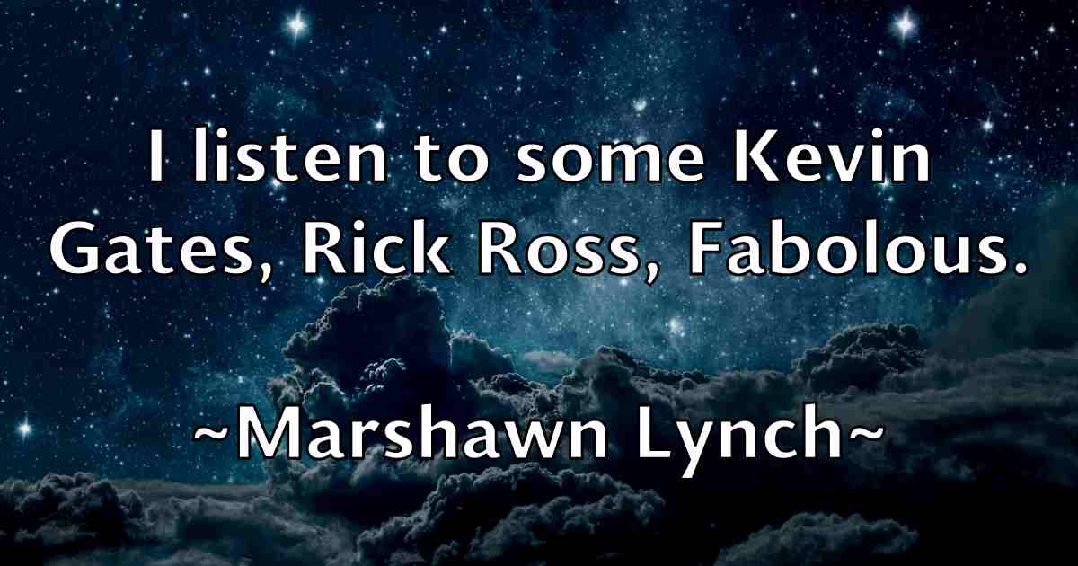 /images/quoteimage/marshawn-lynch-fb-549105.jpg