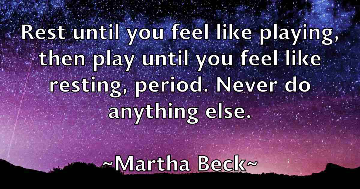 /images/quoteimage/martha-beck-fb-549250.jpg