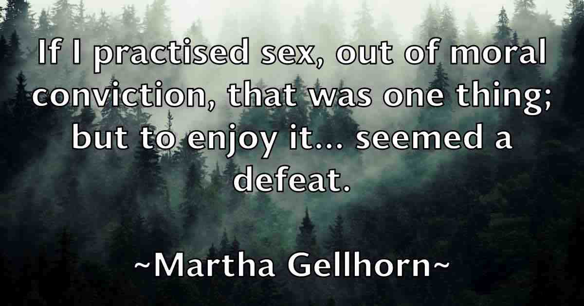 /images/quoteimage/martha-gellhorn-fb-549390.jpg