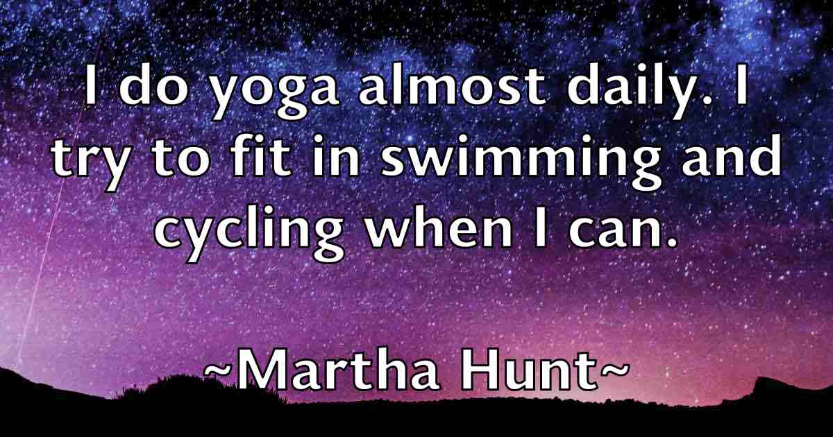 /images/quoteimage/martha-hunt-fb-549458.jpg