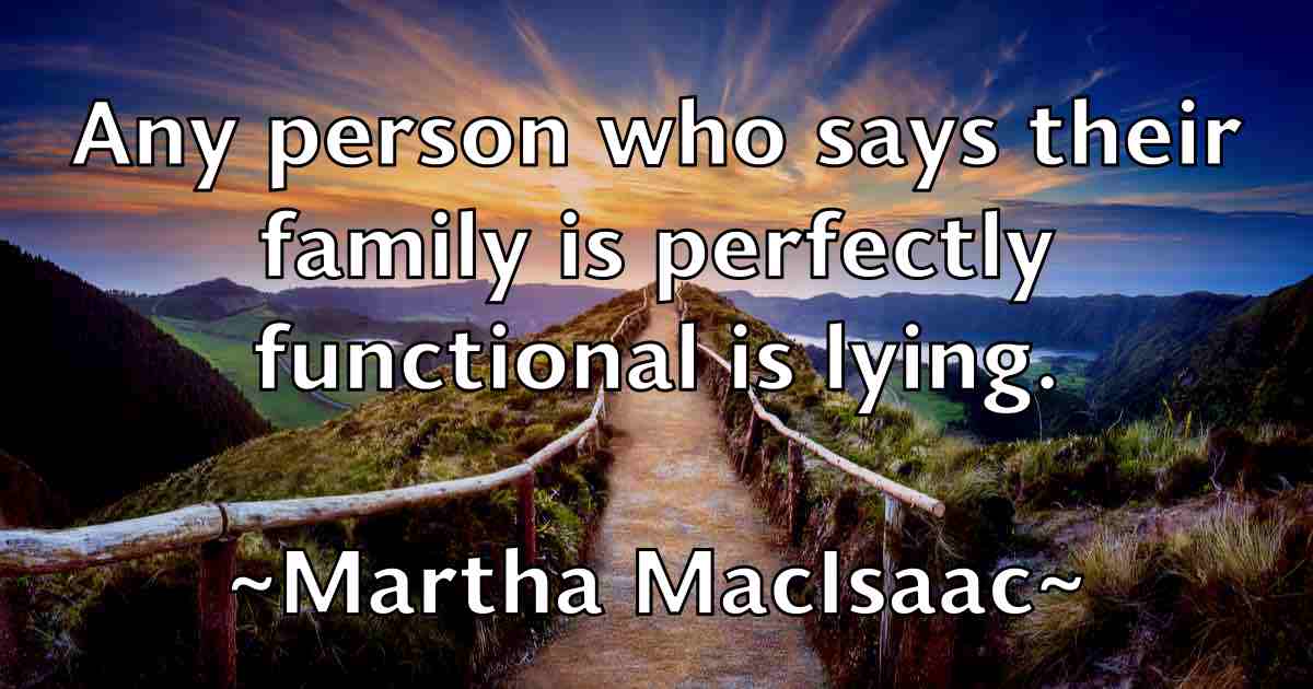 /images/quoteimage/martha-macisaac-fb-549549.jpg