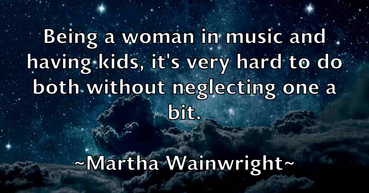 /images/quoteimage/martha-wainwright-fb-549891.jpg