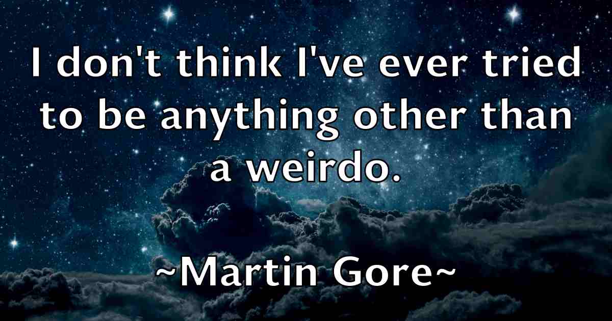 /images/quoteimage/martin-gore-fb-550888.jpg