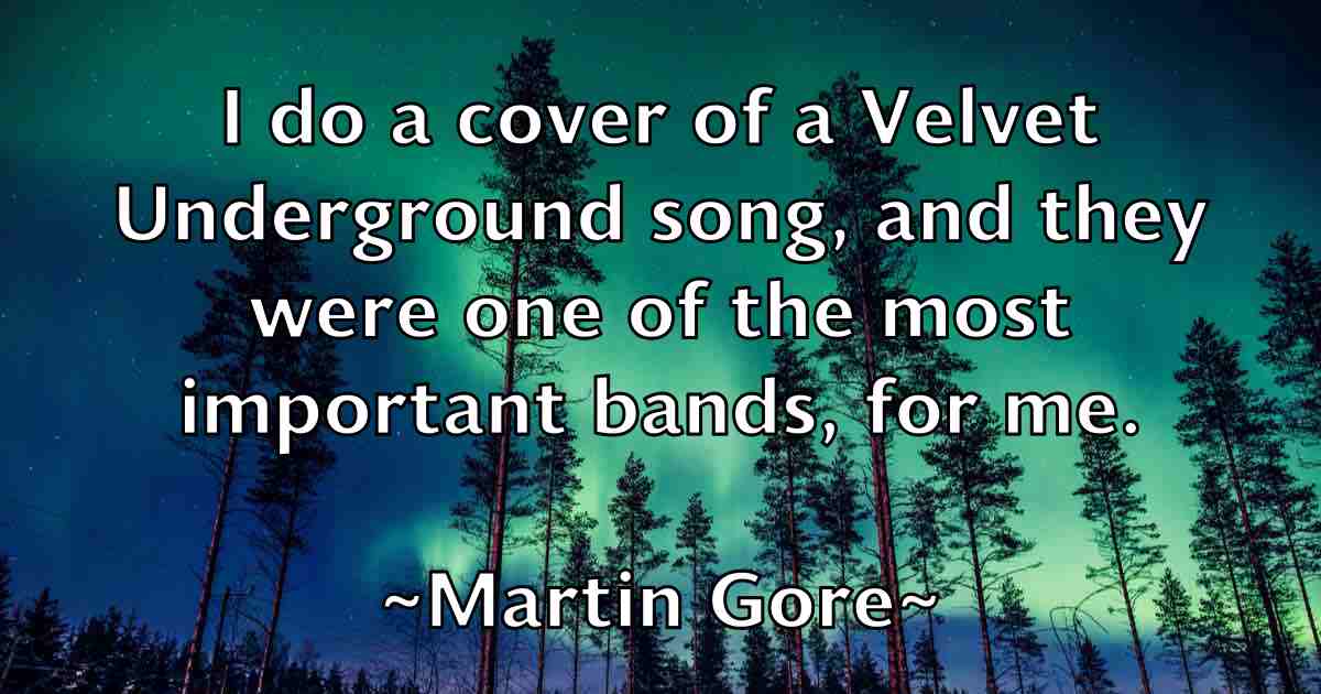 /images/quoteimage/martin-gore-fb-550925.jpg