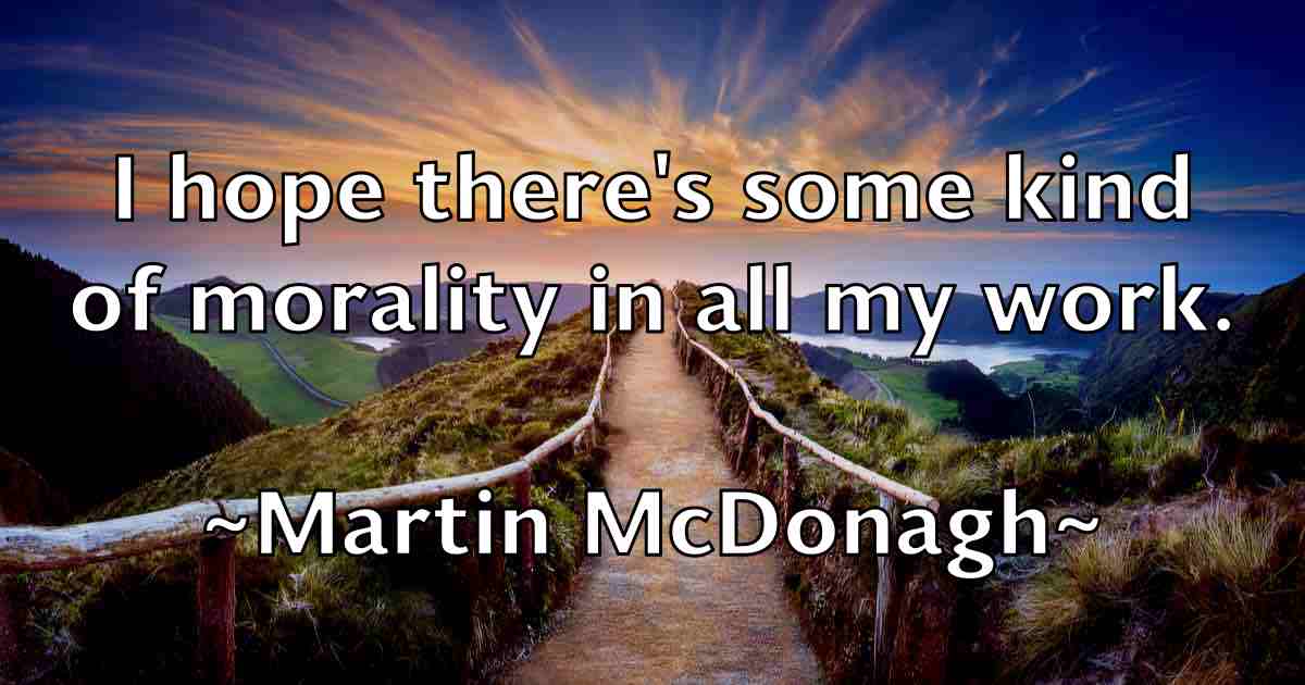 /images/quoteimage/martin-mcdonagh-fb-551619.jpg