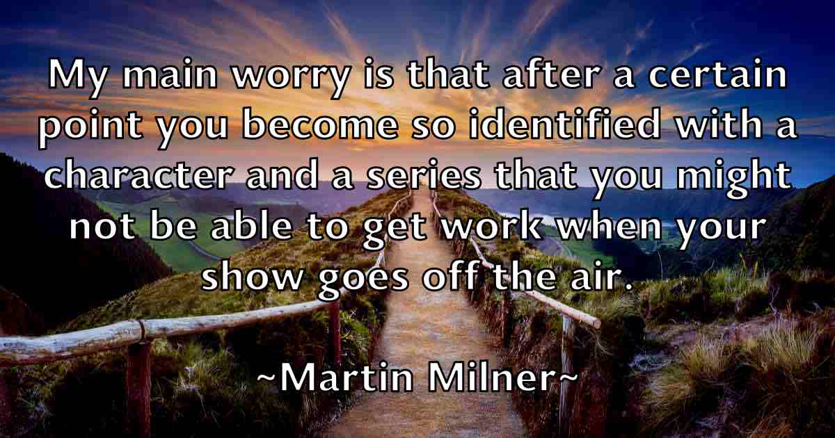 /images/quoteimage/martin-milner-fb-551767.jpg