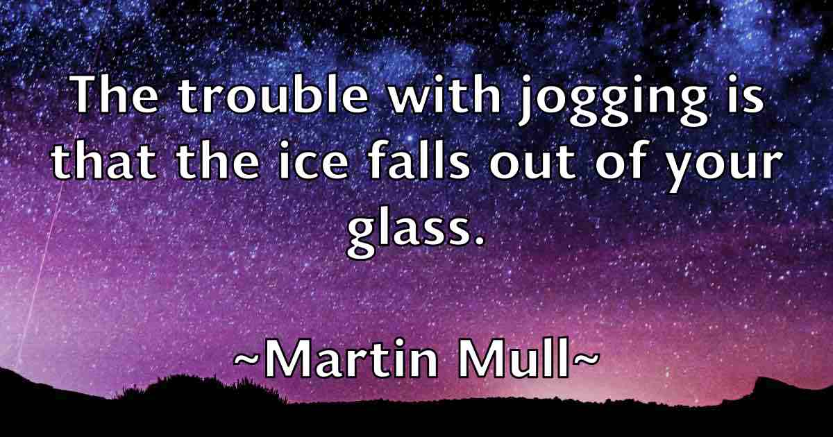 /images/quoteimage/martin-mull-fb-551779.jpg