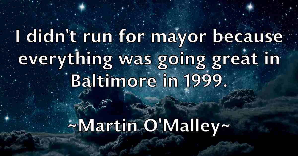 /images/quoteimage/martin-omalley-fb-551846.jpg
