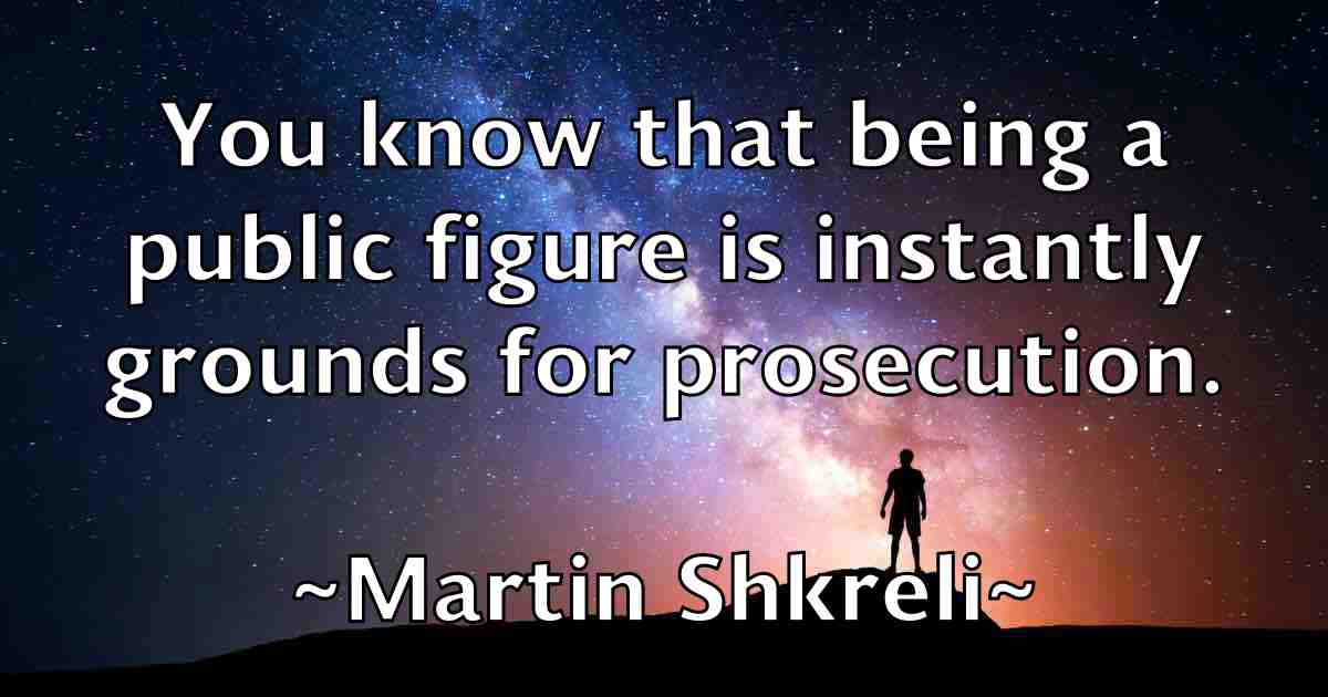 /images/quoteimage/martin-shkreli-fb-552366.jpg