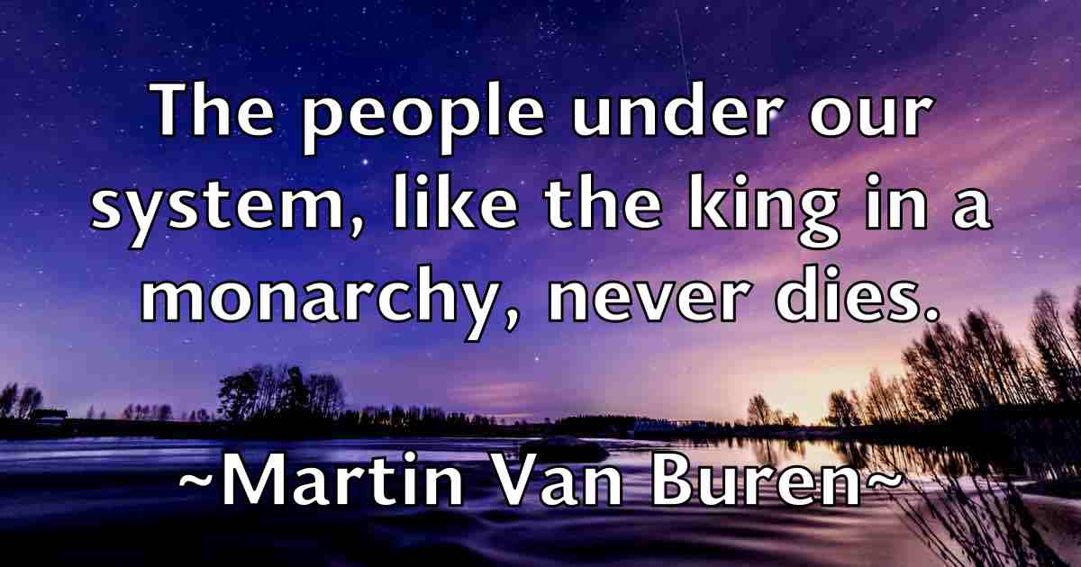 /images/quoteimage/martin-van-buren-fb-552429.jpg
