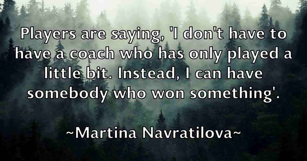 /images/quoteimage/martina-navratilova-fb-552690.jpg