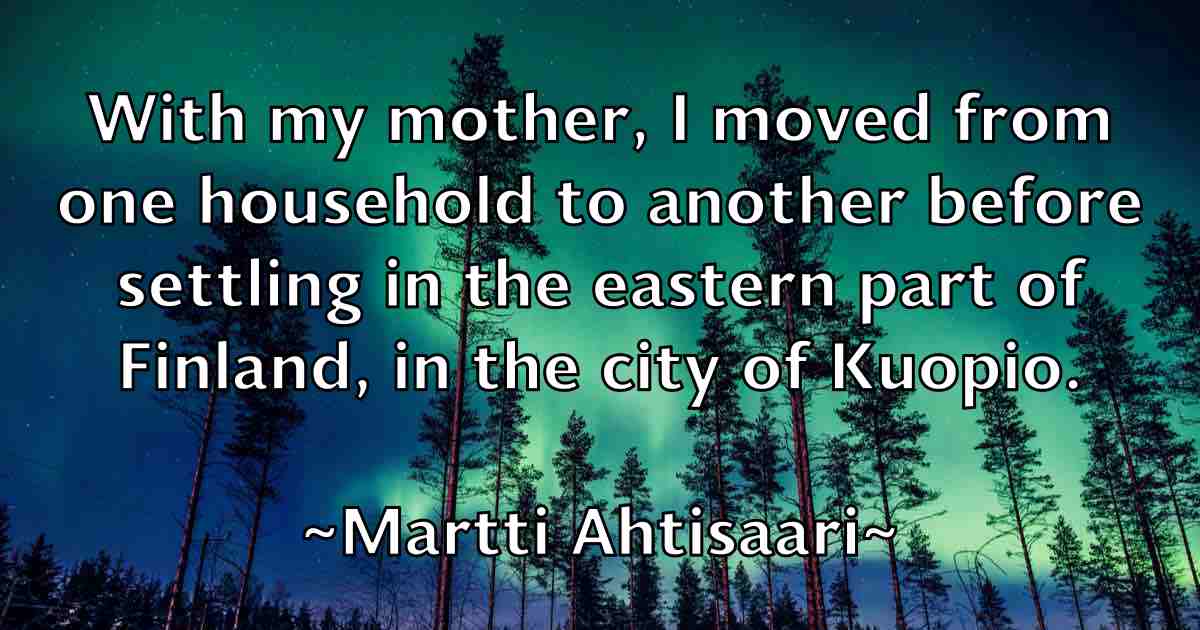 /images/quoteimage/martti-ahtisaari-fb-552801.jpg
