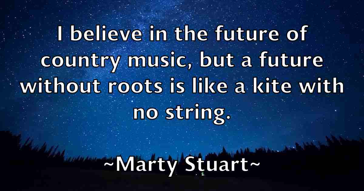 /images/quoteimage/marty-stuart-fb-552856.jpg
