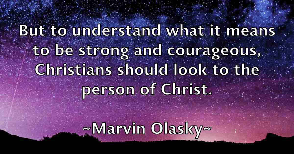 /images/quoteimage/marvin-olasky-fb-553265.jpg