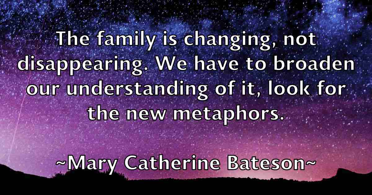 /images/quoteimage/mary-catherine-bateson-fb-553749.jpg