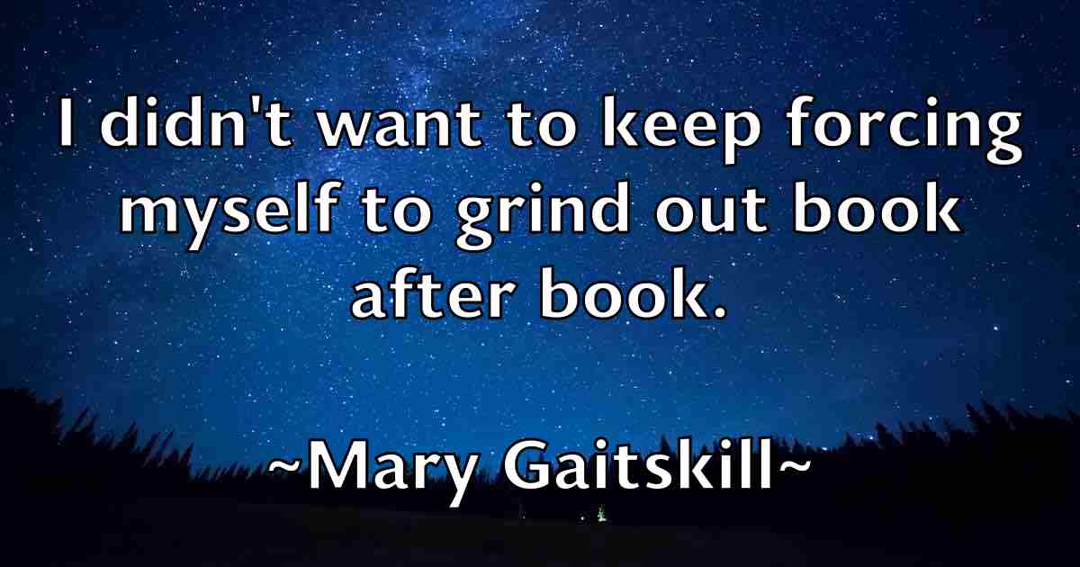 /images/quoteimage/mary-gaitskill-fb-554106.jpg