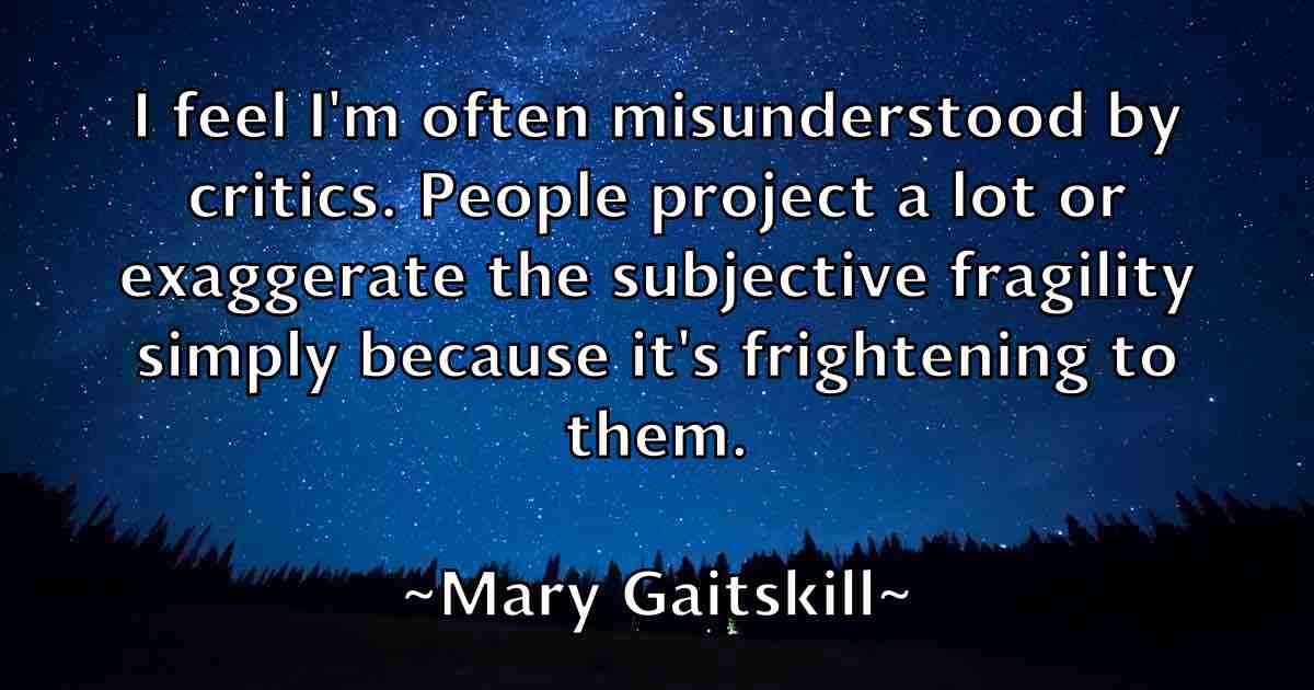 /images/quoteimage/mary-gaitskill-fb-554111.jpg