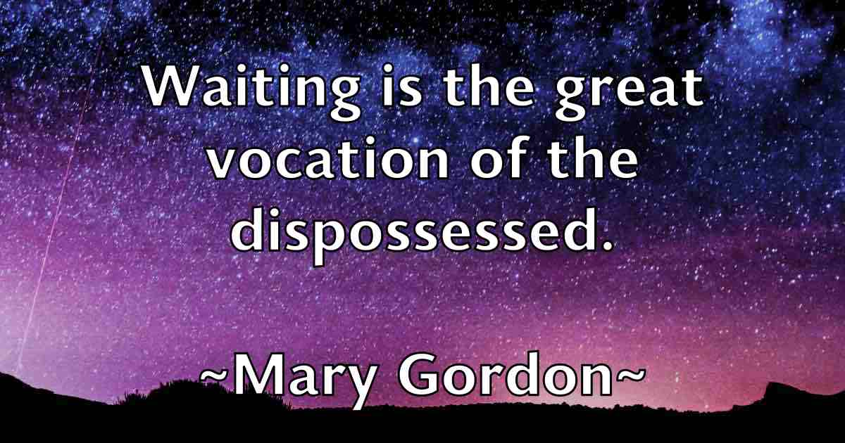 /images/quoteimage/mary-gordon-fb-554240.jpg