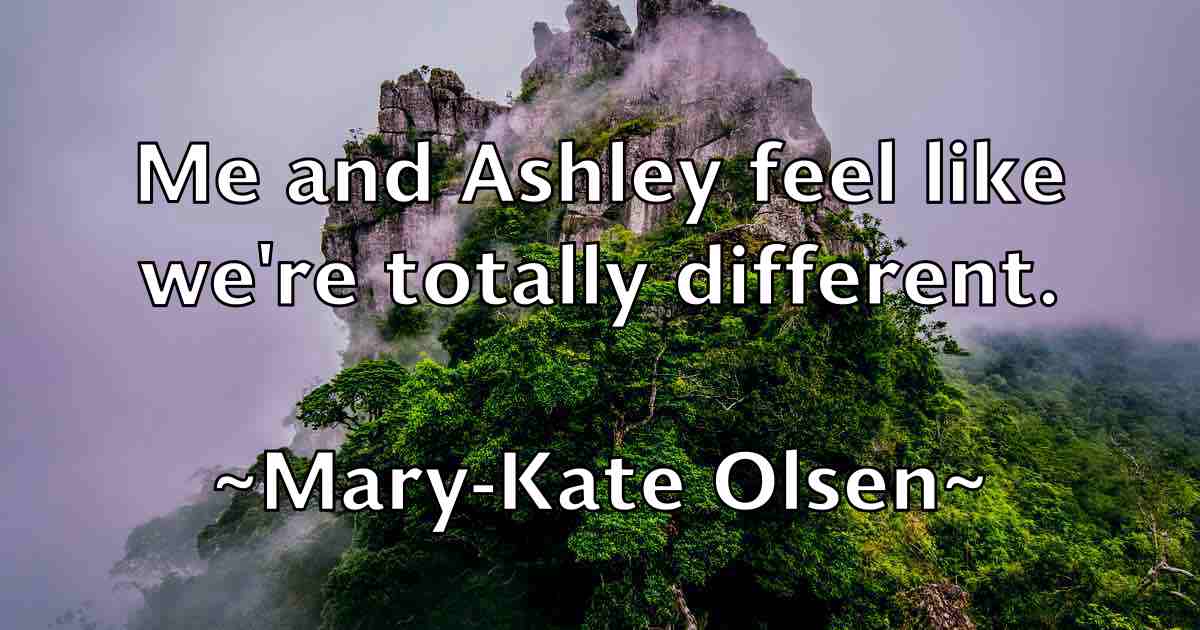 /images/quoteimage/mary-kate-olsen-fb-556102.jpg