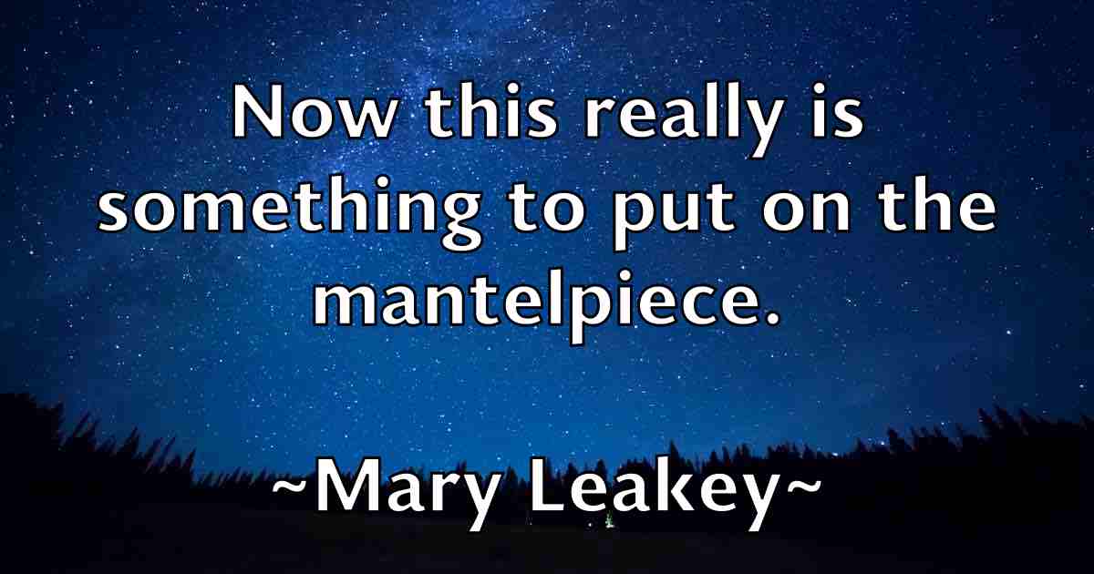 /images/quoteimage/mary-leakey-fb-555012.jpg