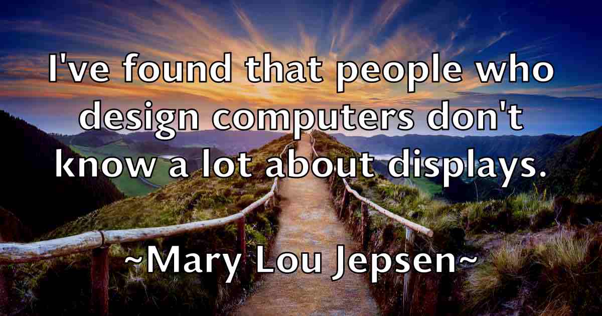 /images/quoteimage/mary-lou-jepsen-fb-555052.jpg