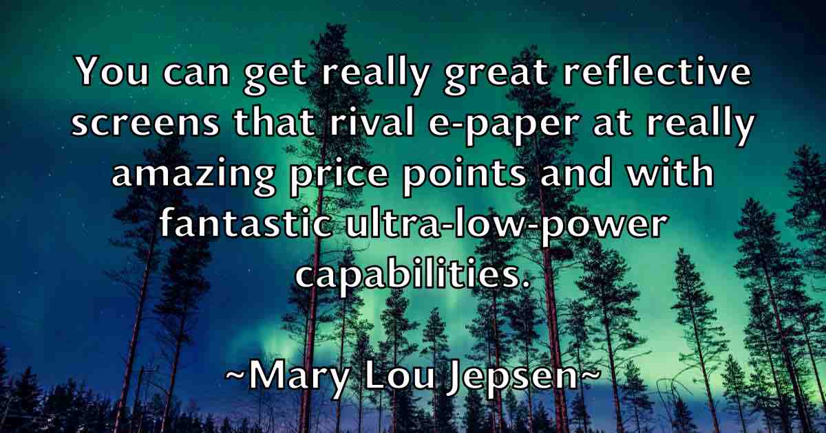 /images/quoteimage/mary-lou-jepsen-fb-555060.jpg