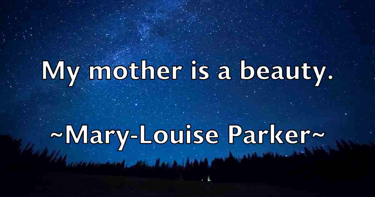 /images/quoteimage/mary-louise-parker-fb-556161.jpg
