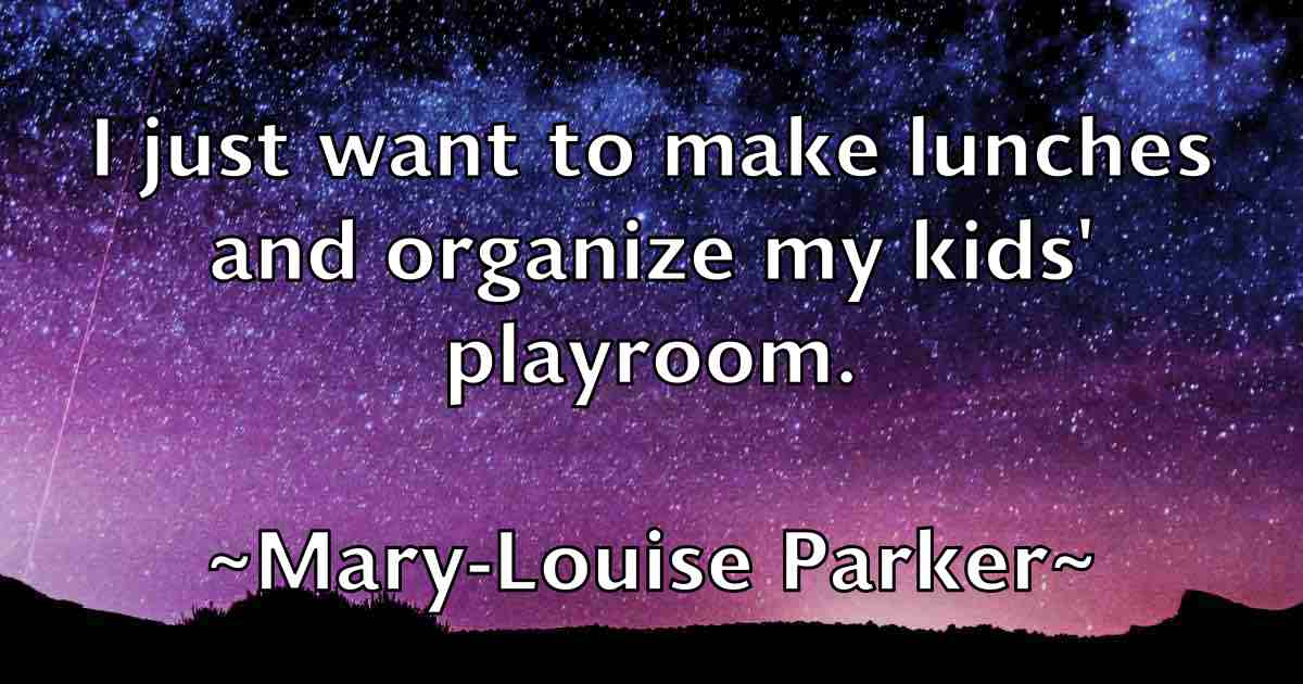 /images/quoteimage/mary-louise-parker-fb-556162.jpg
