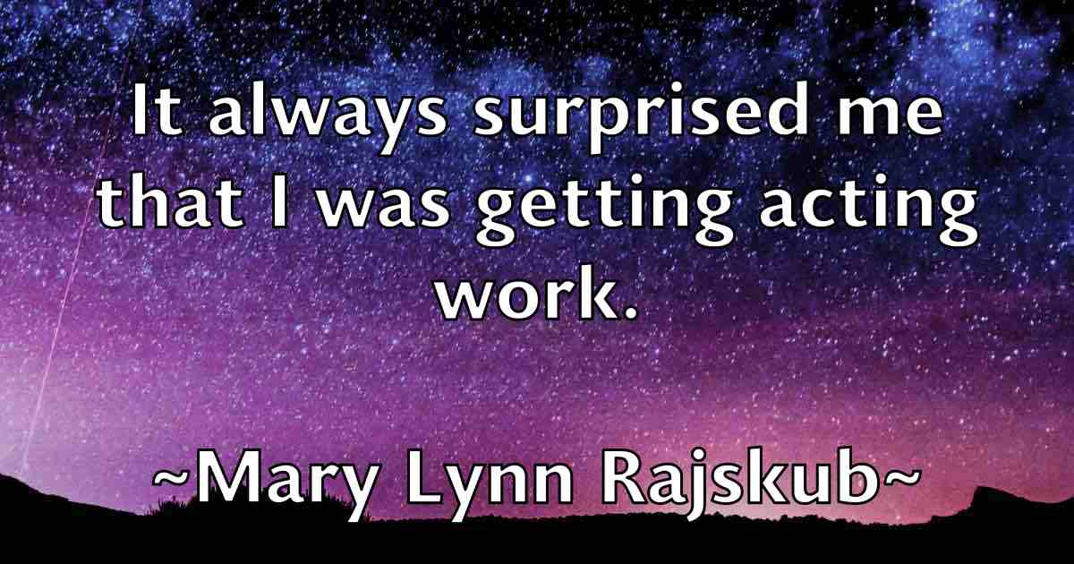 /images/quoteimage/mary-lynn-rajskub-fb-555096.jpg