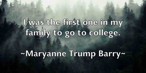 /images/quoteimage/maryanne-trump-barry-556227.jpg