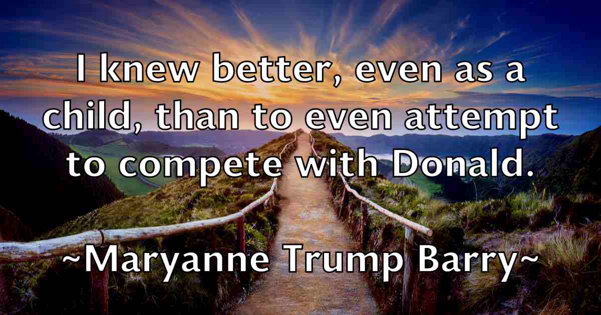 /images/quoteimage/maryanne-trump-barry-fb-556226.jpg