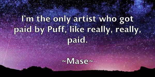 /images/quoteimage/mase-mase-556810.jpg