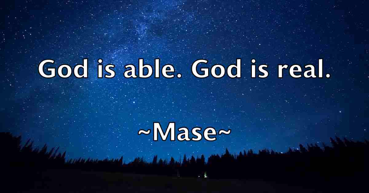 /images/quoteimage/mase-mase-fb-556844.jpg