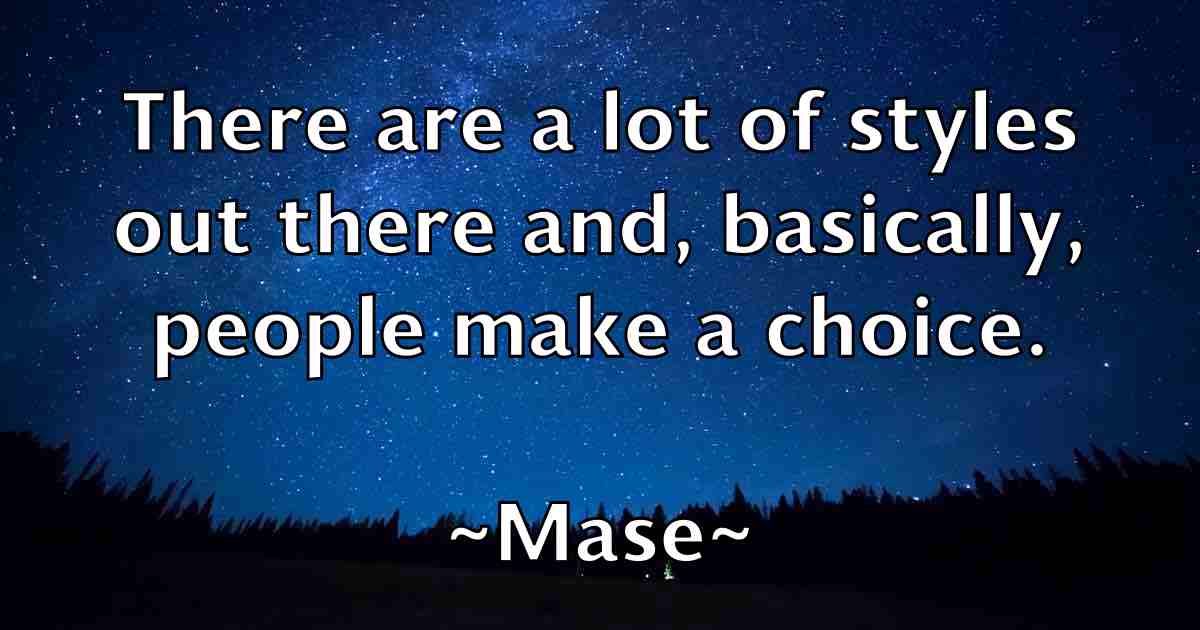 /images/quoteimage/mase-mase-fb-556850.jpg