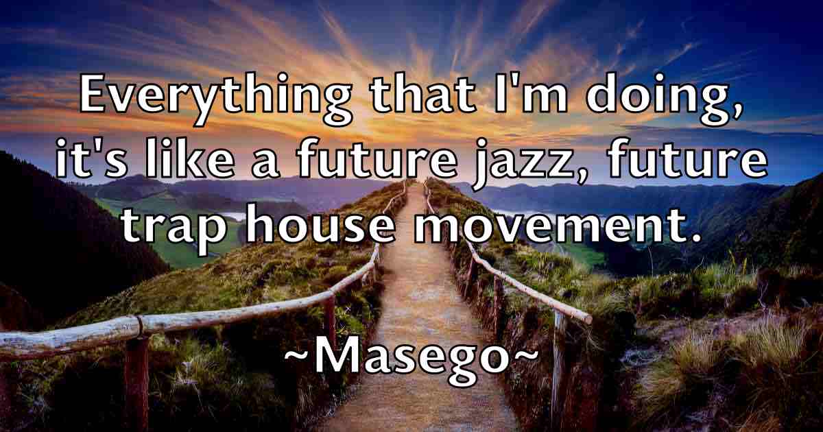 /images/quoteimage/masego-masego-fb-556899.jpg