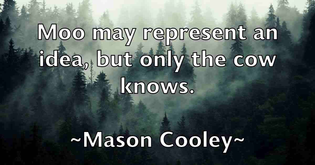 /images/quoteimage/mason-cooley-fb-557090.jpg