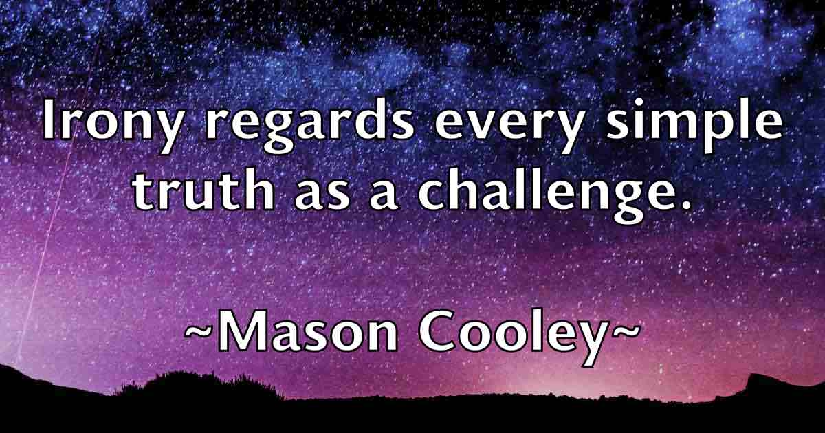 /images/quoteimage/mason-cooley-fb-557116.jpg