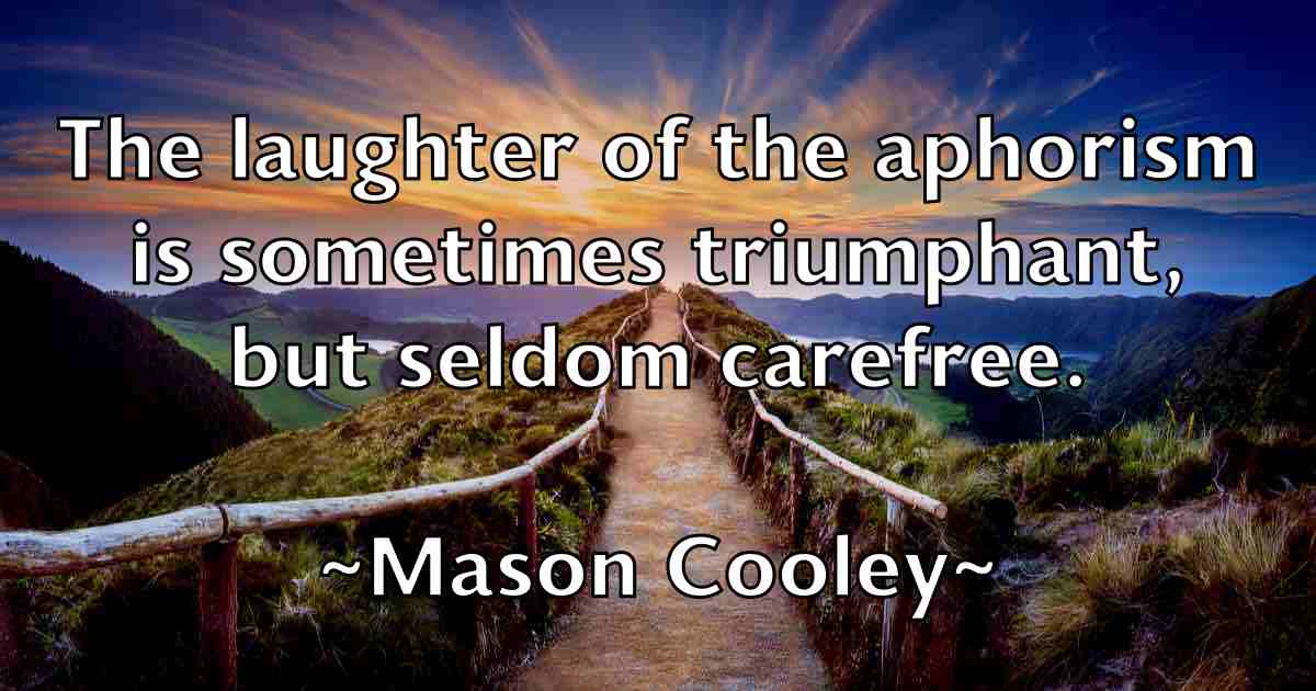 /images/quoteimage/mason-cooley-fb-557129.jpg
