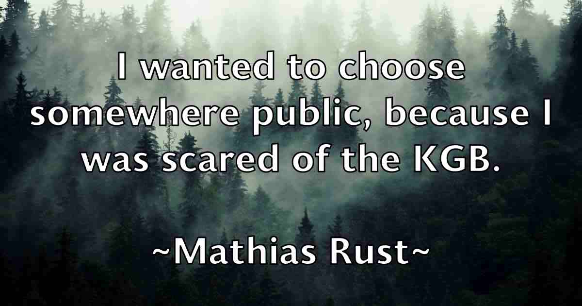 /images/quoteimage/mathias-rust-fb-557594.jpg