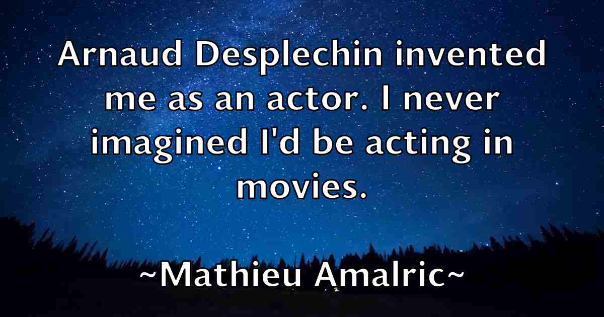 /images/quoteimage/mathieu-amalric-fb-557620.jpg