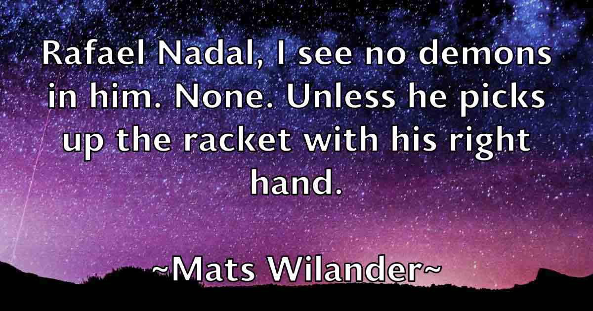 /images/quoteimage/mats-wilander-fb-557818.jpg