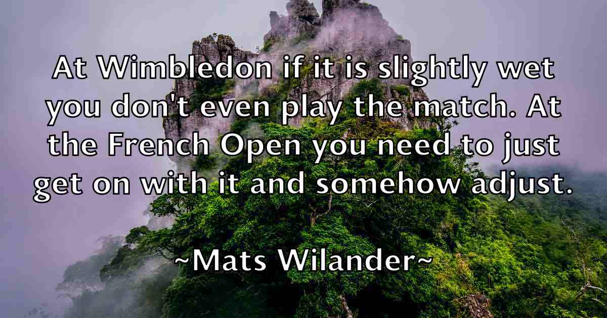 /images/quoteimage/mats-wilander-fb-557826.jpg