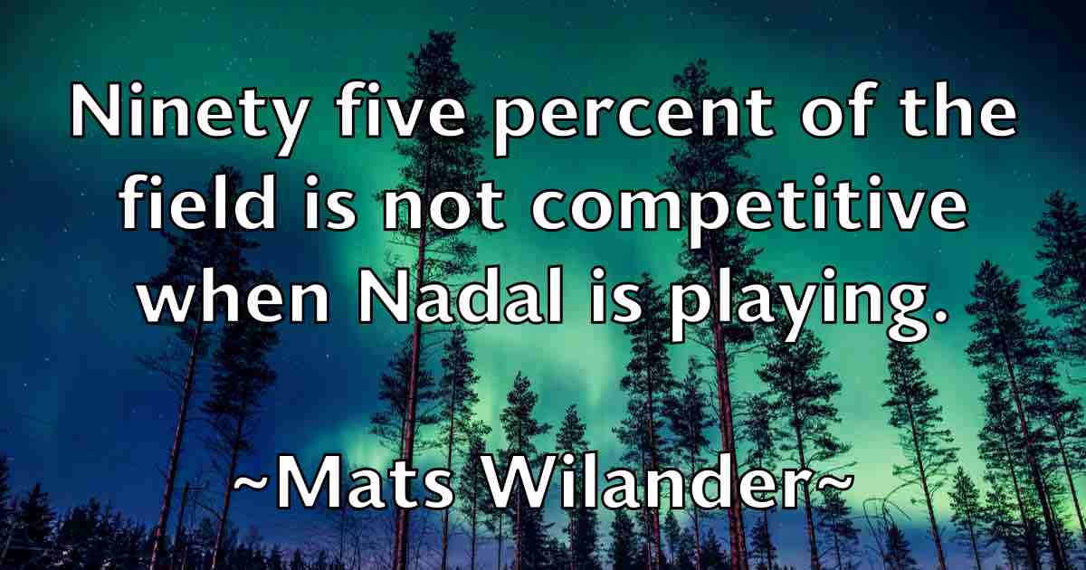 /images/quoteimage/mats-wilander-fb-557837.jpg