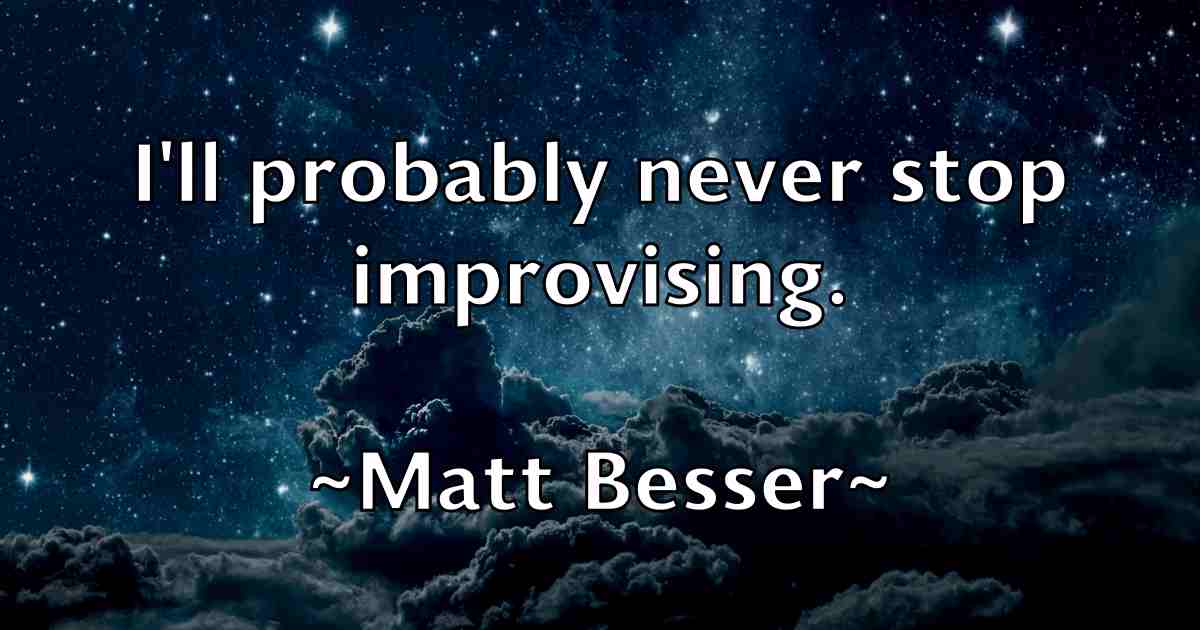 /images/quoteimage/matt-besser-fb-558186.jpg