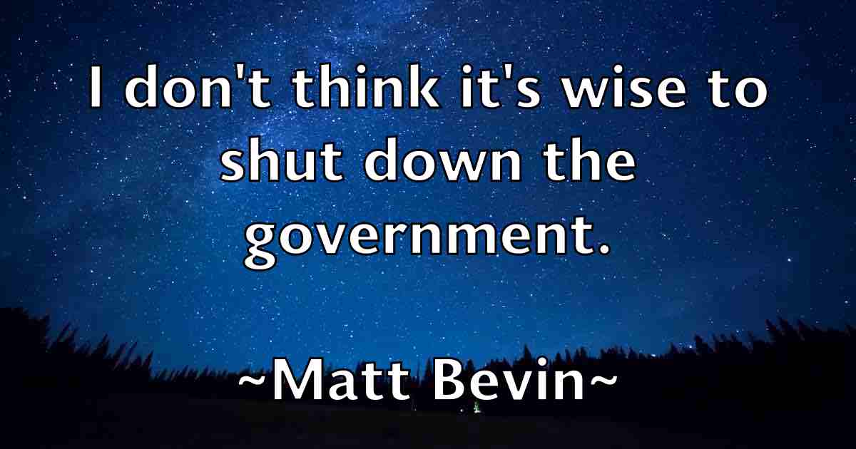 /images/quoteimage/matt-bevin-fb-558271.jpg