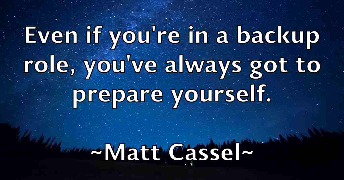 /images/quoteimage/matt-cassel-fb-558520.jpg