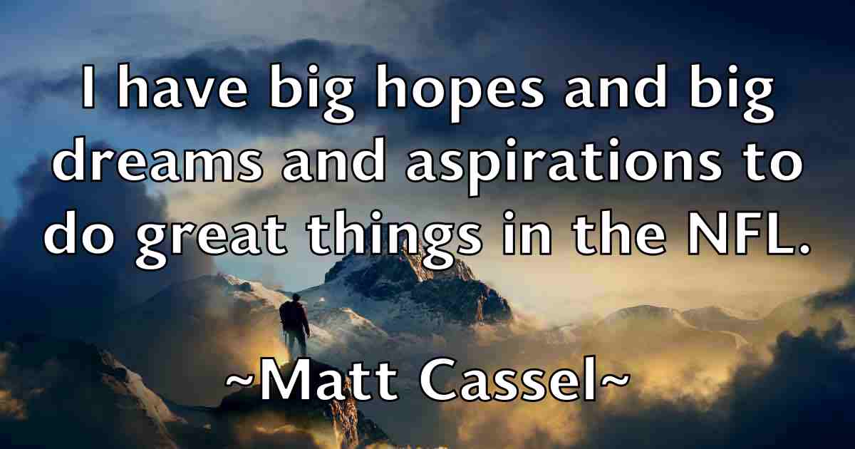 /images/quoteimage/matt-cassel-fb-558524.jpg