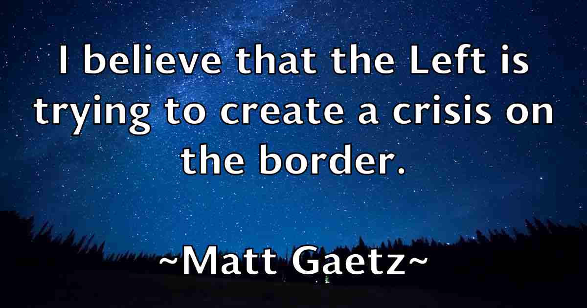 /images/quoteimage/matt-gaetz-fb-558864.jpg