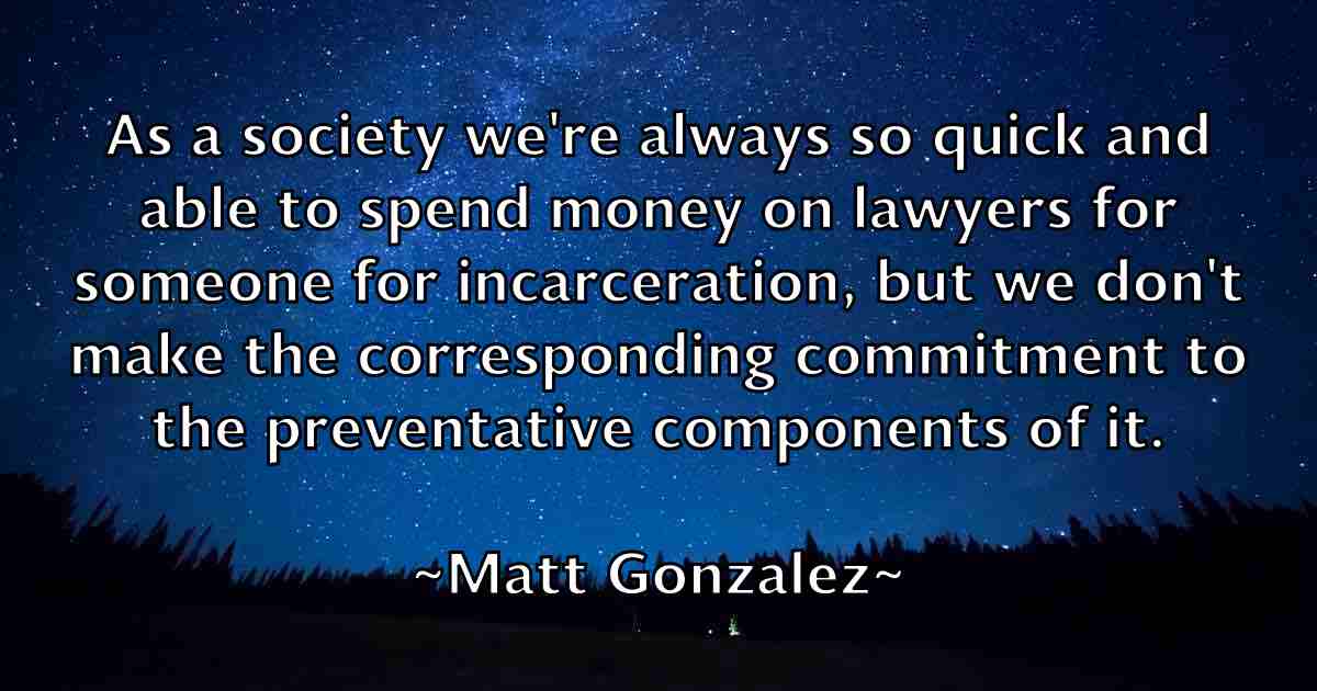 /images/quoteimage/matt-gonzalez-fb-558974.jpg