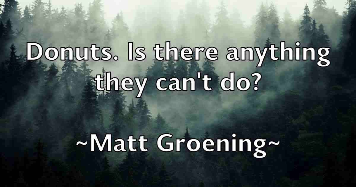 /images/quoteimage/matt-groening-fb-558994.jpg